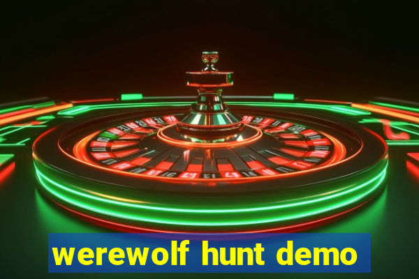 werewolf hunt demo